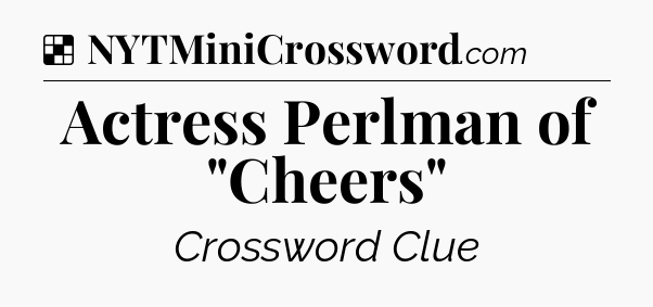 Solution: Actress Perlman of 