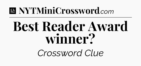 Best Reader Award winner - LA Times Crossword