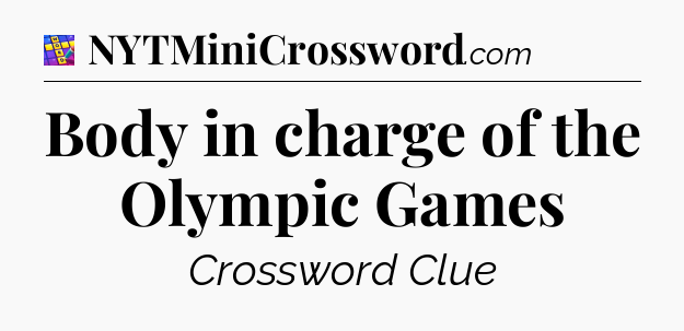 Body in charge of the Olympic Games Codycross