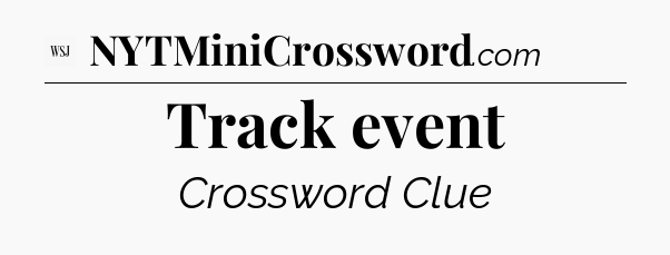 Track event - WSJ Crossword