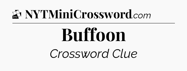 Buffoon - Daily Themed Classic Crossword