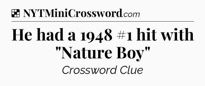 Solution: He had a 1948 #1 hit with 