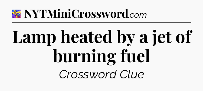 Lamp heated by a jet of burning fuel Codycross