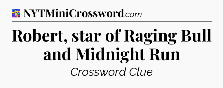 Robert, star of Raging Bull and Midnight Run Codycross