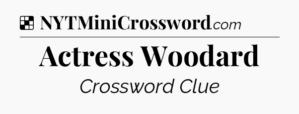 Solution: Actress Woodard - NYT Crossword