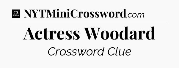 Actress Woodard - LA Times Crossword