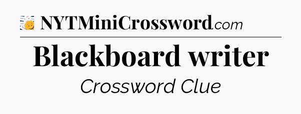 Blackboard writer - 7 Little Words