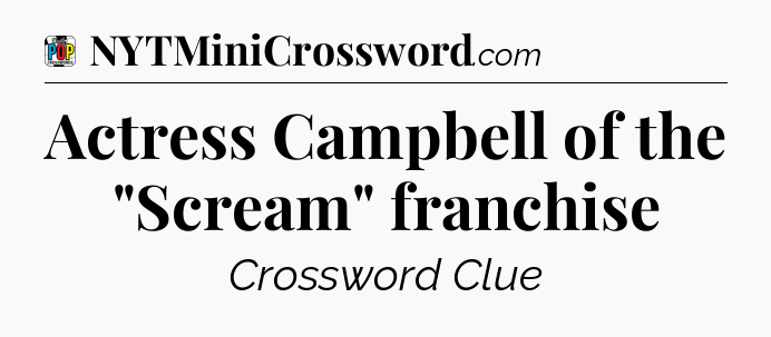 Actress Campbell of the 