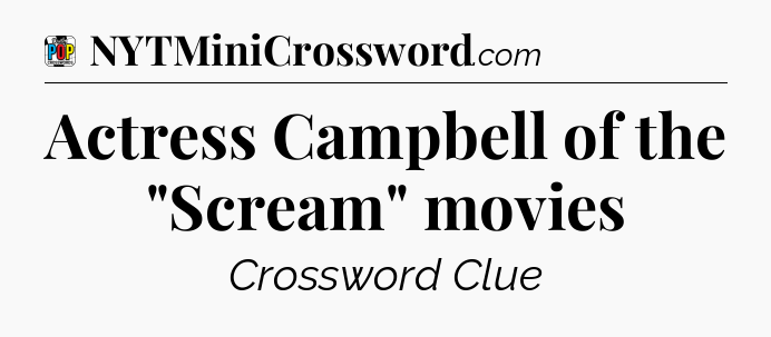 Actress Campbell of the 