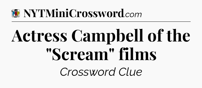 Actress Campbell of the 