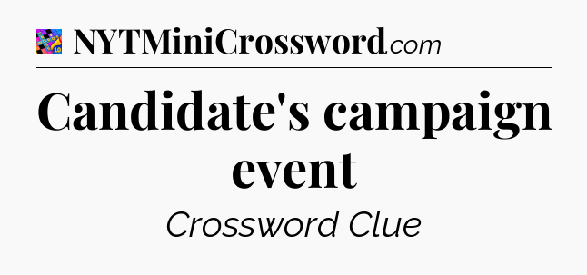 Candidate's campaign event Crossword Clue