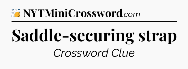 Saddle-securing strap - 7 Little Words