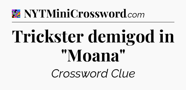 Trickster demigod in 