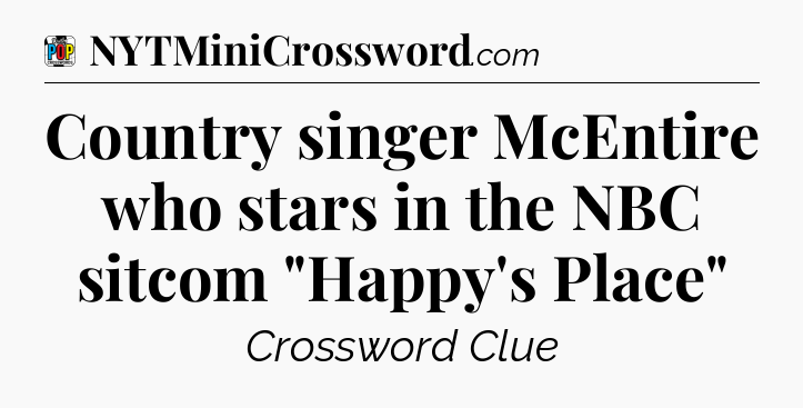 Country singer McEntire who stars in the NBC sitcom 