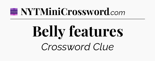 Belly features - Thomas Joseph Crossword