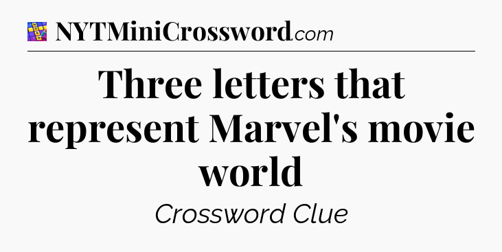 Three letters that represent Marvel's movie world Codycross
