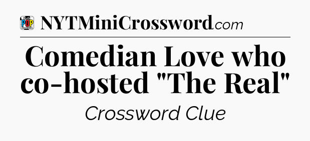 Comedian Love who co-hosted 