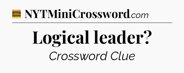 Logical leader - Eugene Sheffer Crossword