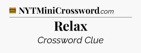 Relax - Eugene Sheffer Crossword