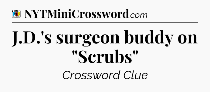 J.D.'s surgeon buddy on 