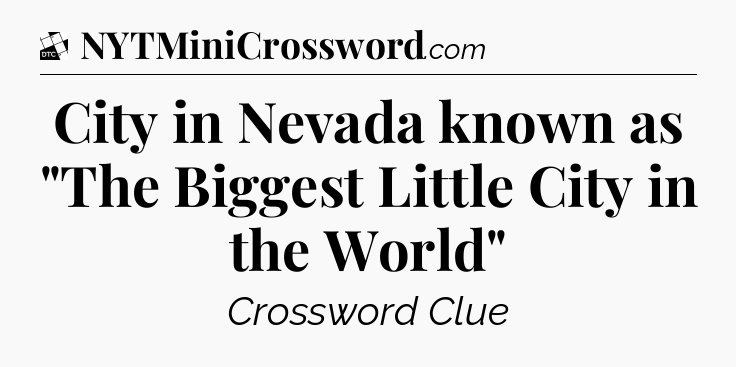 City in Nevada known as 