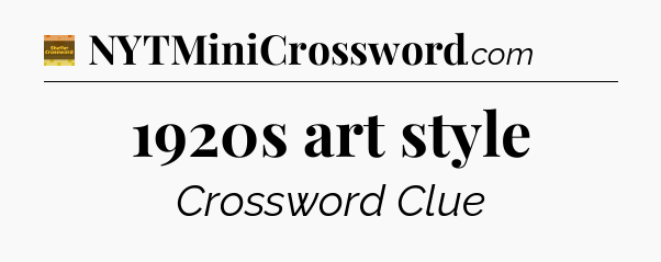 1920s art style crossword clue Eugene Sheffer