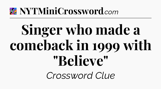 Singer who made a comeback in 1999 with 