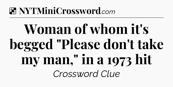 Solution: Woman of whom it's begged 
