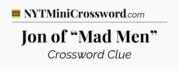 Jon of “Mad Men” - Eugene Sheffer Crossword