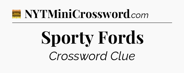 Sporty Fords - Eugene Sheffer Crossword