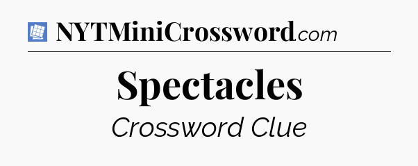 Spectacles Puzzle Page Crossword Clue