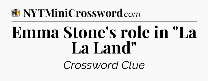 Emma Stone's role in 