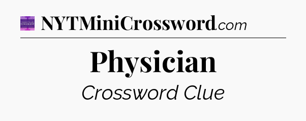 Physician - Thomas Joseph Crossword