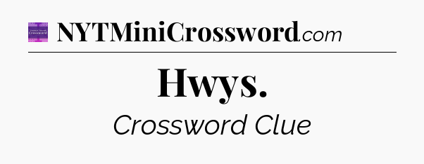 Hwys - Thomas Joseph Crossword