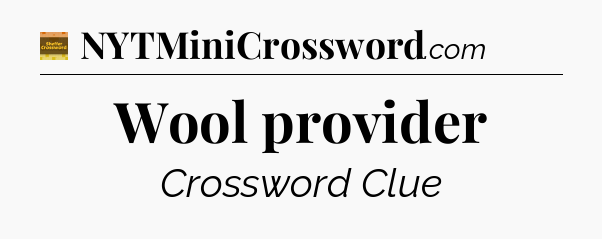 Wool provider - Eugene Sheffer Crossword