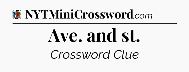 Ave. and st Crossword Clue