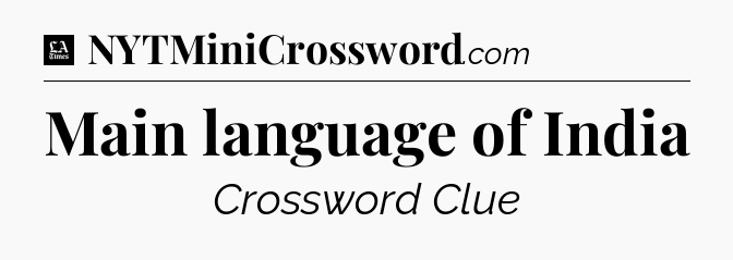 Main language of India - LA Times Crossword