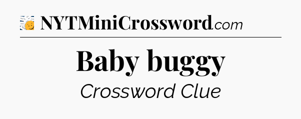 Baby buggy - 7 Little Words