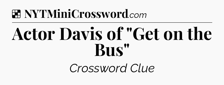 Solution: Actor Davis of 