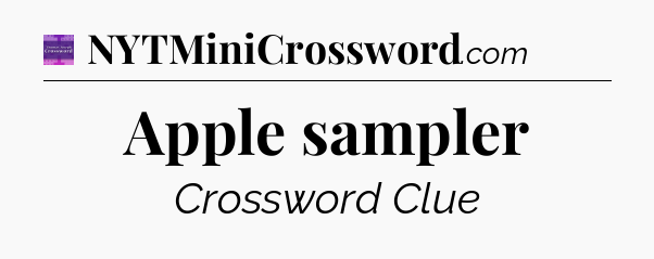 Apple sampler - Thomas Joseph Crossword