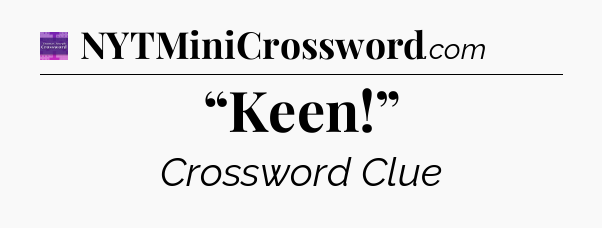 “Keen!” - Thomas Joseph Crossword
