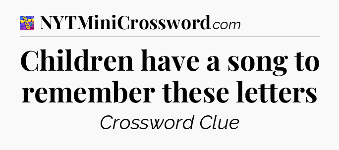 Children have a song to remember these letters Codycross