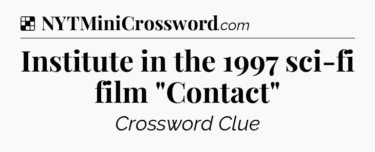 Solution: Institute in the 1997 sci-fi film 