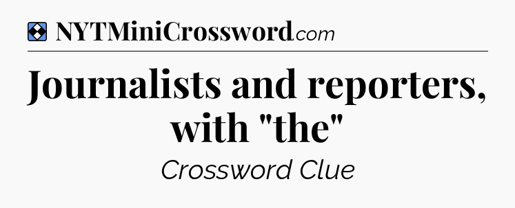 Solution: Journalists and reporters, with 