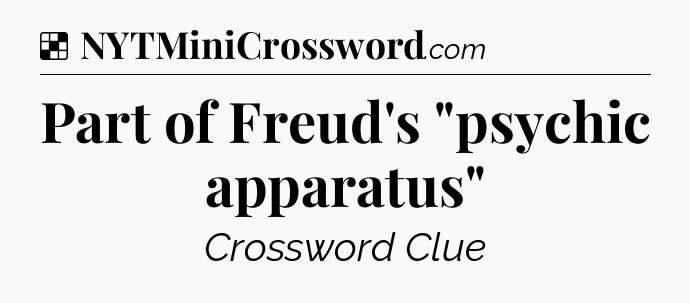 Solution: Part of Freud's 