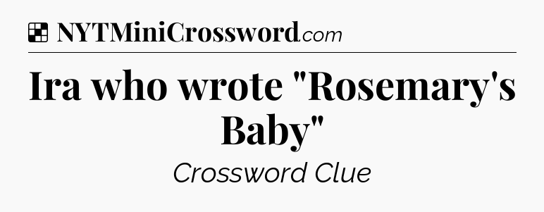 Solution: Ira who wrote 