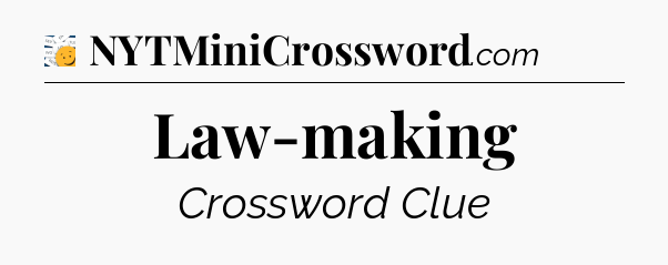 Law-making - 7 Little Words