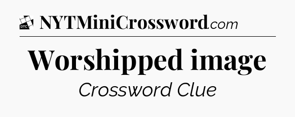 Worshipped image - Daily Themed Classic Crossword