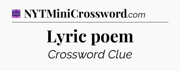 Lyric poem - Thomas Joseph Crossword