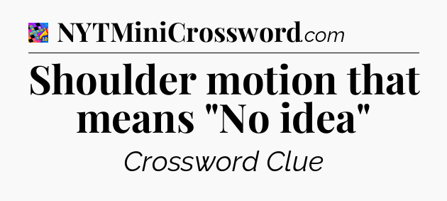 Shoulder motion that means 